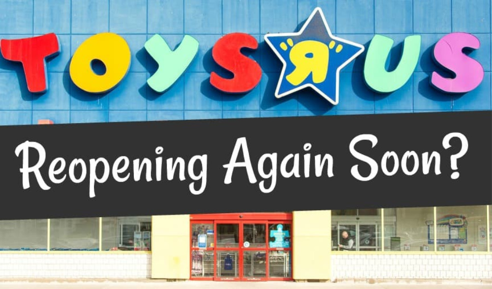 Toys R US Announces It Will ReOpen Stores In The US